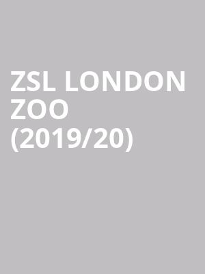 ZSL London Zoo (2019/20) at ZSL London Zoo